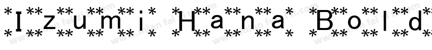 Izumi Hana Bold字体转换